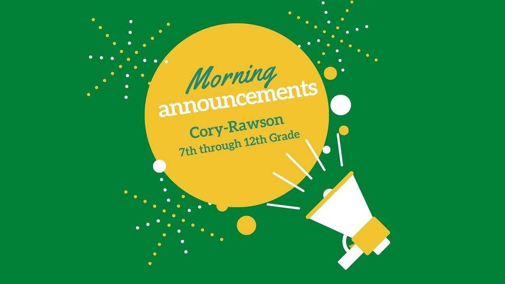 7-12 Morning Announcements